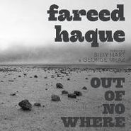 Fareed Haque, Out Of Nowhere (CD)