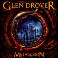 Glen Drover, Metalusion (CD)