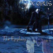 X Opus, Epiphany (CD)