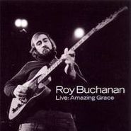 Roy Buchanan, Live: Amazing Grace (CD)