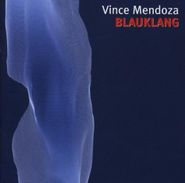 Vince Mendoza, Blauklang (CD)