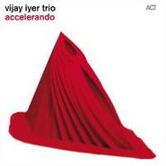 Vijay Iyer, Accelerando (CD)