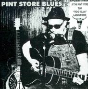 Tim "Too Slim" Langford, Pint Store Blues (CD)