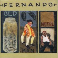 Fernando, Old Man Motel (CD)