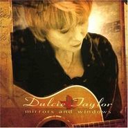 Dulcie Taylor, Mirrors & Windows (CD)