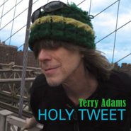 Terry Adams, Holy Tweet (CD)