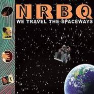 NRBQ, We Travel The Spaceways (CD)