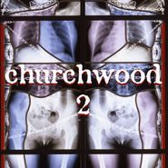Churchwood, 2 (LP)