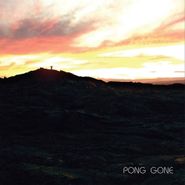 Pong, Gone (LP)