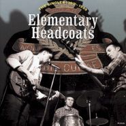 Thee Headcoats, Elementary Headcoats: Thee Singles 1990-1999 [Import] (CD)