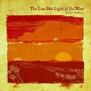 Ben Nichols, Last Pale Light In The West (CD)