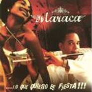 Maraca, Que Quiero Es Fiesta (CD)