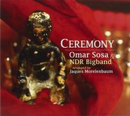 Omar Sosa, Ceremony (CD)