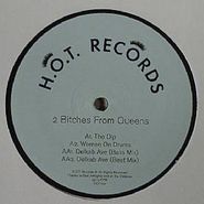 2 Bitches From Queens, The Dip (12")