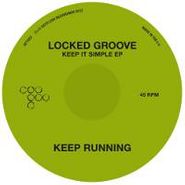 Locked Groove, Keep It Simple (12")