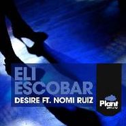 Eli Escobar, Desire (12")