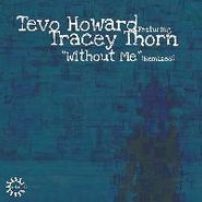 Tevo Howard, Without Me Remixes (12")