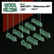 Jam City, Waterworkx Ep (12")