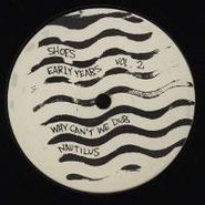 Shoes, Vol. 1-Early Years (12")