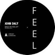 John Daly, Back To Feel EP (12")