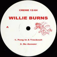 Willie Burns, Run From The Sunset (12")