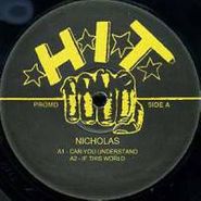 Nicholas, Can You Understand (12")