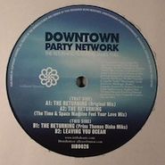 Downtown Party Network, Returning