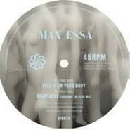Max Essa, Feel It In Your Body (12")