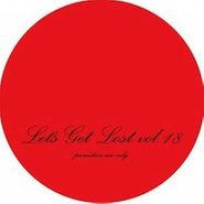 JD Twitch, Let's Get Lost Vol. 18 (12")