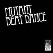 Mutant Beat Dance, Let Me Go (12")