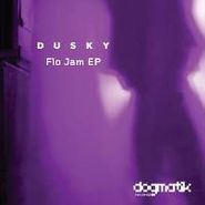 Dusky, Flo Jam Ep (12")