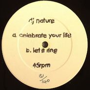 DJ Nature, Celebrate Your Life (12")
