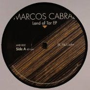 Marcos Cabral, Land Of Tar Ep (12")