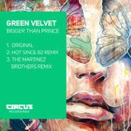 Green Velvet, Bigger Than Prince (12")