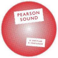 Pearson Sound, Untitled/Footloose (12")