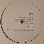 L.H.A.S. Inc., Learning To Live (12")