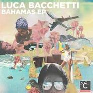 Luca Bacchetti, Bahamas Ep