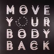 Dense & Pika, Move Your Body Back EP (12")
