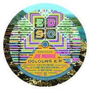 Joe Morris, Colours Ep (12")