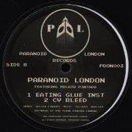 Paranoid London, Eating Glue (12")