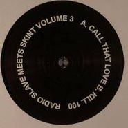 , Vol. 3-Call That Love/Kill 100 (12")