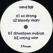 Mind Fair, So Strong (12")