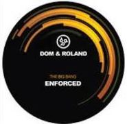 Dom & Roland, Enforced (12")