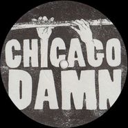 Chicago Damn, Post Modern Blues Vol. 1 (12")