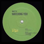 Matty G, Watching You (12")