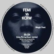 Femi Kuti, Femi Kuti Vs KCRW: Eh Oh / One Two [Remixes] (10")