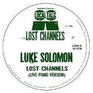 Luke Solomon, Lost Channels (12")