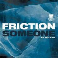 Friction, Someone (protypes Remix) (12")