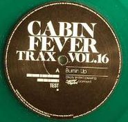 Cabin Fever, Vol. 16-Cabin Fever (12")