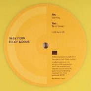 Baby Ford, Tin Of Worms [Yellow Vinyl] (12")